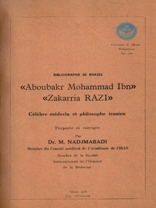 Mu'allafat va musannafat: Abu Bakr Muhammad ibn Zakriya-yi Razi, hakim va tabib buzurg...