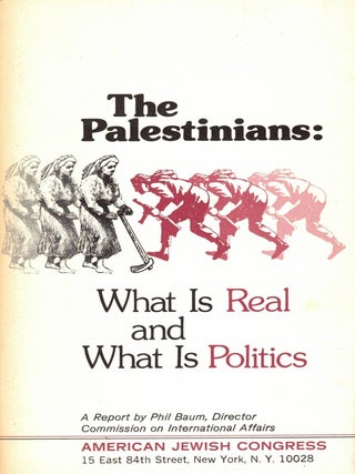 The Palestinians: What Is Real and What Is Politics