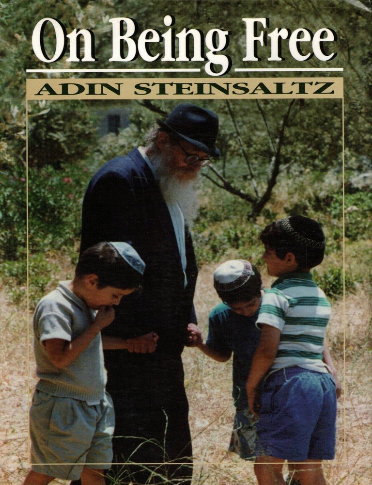 Item #110015 On Being Free. Adin Steinsaltz.