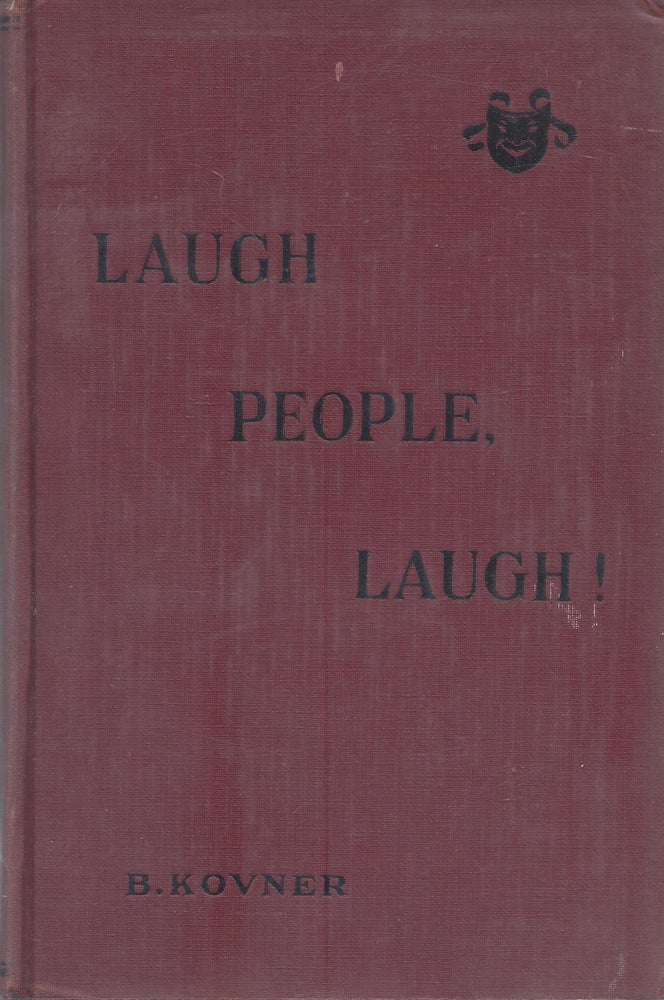 Item #14389 Laugh, Jew, Laugh: Short Humorous Stories. B. Kovner, Jacob Adler.