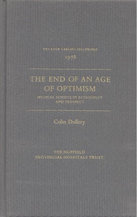 Item #24054 The End of an Age of Optimism: Medical Science in Retrospect and Prospect. The Rock...