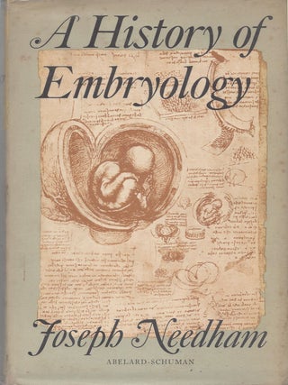 Item #24067 A History of Embyology. Joseph Needham