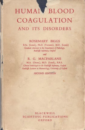 Item #2407 Human Blood Coagulation and its Disorders. Rosemary Biggs, R. G. MacFarlane