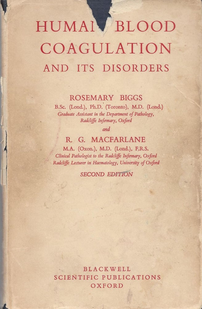 Item #2407 Human Blood Coagulation and its Disorders. Rosemary Biggs, R. G. MacFarlane.