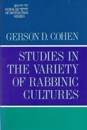 Item #25989 Studies in the Variety of Rabbinic Cultures. Gerson D. Cohen