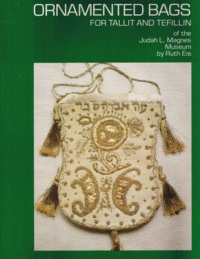 Item #29398 Ornamented Bags for Tallit and Tefillin of the Judah Magnes Museum. Ruth Eis