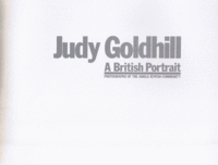 Item #29405 Judy Goldhill: A British Portrait. Photographs of the Anglo/Jewish Community.