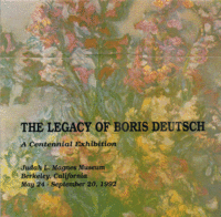 Item #29412 The Legacy of Boris Deutsch: A Centennial Exhibition. Ruth Eis