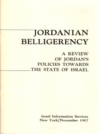 Item #30417 Jordanian Belligerency: A Review of Jordan's Policies Towards the State of Israel