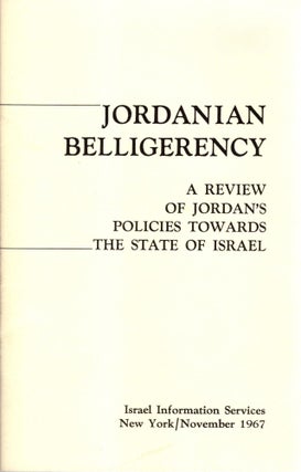Item #30417 Jordanian Belligerency: A Review of Jordan's Policies Towards the State of Israel