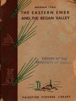 The Emek Jezreel and the Beisan Valley. Abraham Turai.