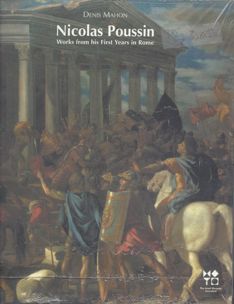 Item #36885 Nicolas Poussin: Works from his First Years in Rome. Denis Mahon.