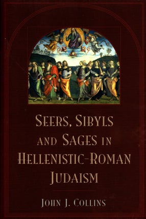 Item #38574 Seers, Sibyls and Sages in Hellenistic-Roman Judaism. John J. Collins