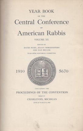 Item #38756 Year Book of the Central Conference of American Rabbis. Volume XX 1910 5670....