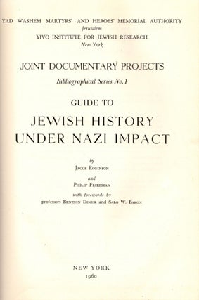 Bibliografye fun Yidishe Artiklen Vegn Khurban un Gevurah in Yidishe Peryodike I/ Bibliography of Yiddish Articles on the Catastrophe and Heroism in Yiddish Periodicals I. Joint Documentary Projects Bibliographical Series No. 9 Yad Vashem Martyr's and Heroes' Memorial Authority, Jerusalem and YIVO Institute for Jewish Research, New York.