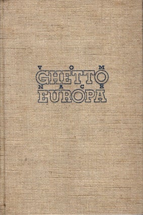 Item #4782 Vom Ghetto Nach Europa: Das Judentum im geistigen Leben des 19tn. Jahrhundert. Arthur...
