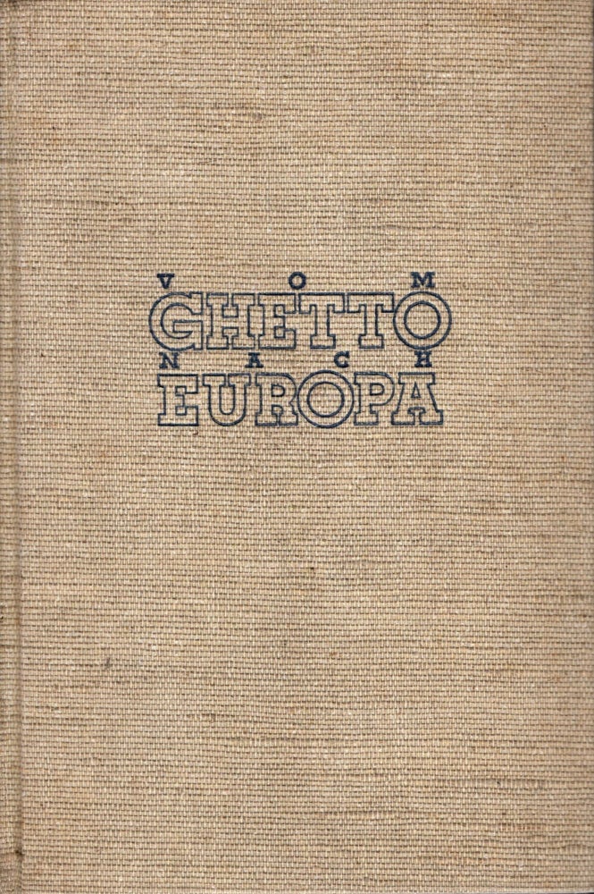 Item #4782 Vom Ghetto Nach Europa: Das Judentum im geistigen Leben des 19tn. Jahrhundert. Arthur Eloesser.