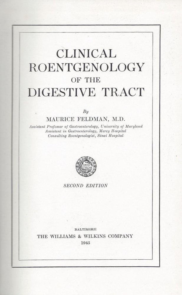 Item #5140 Clinical Roentgenology of the Digestive Tract. Maurice Feldman.