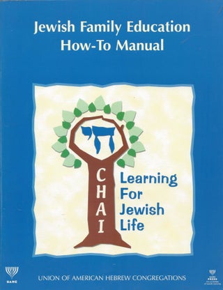 Item #58995 CHAI: Learning for Jewish Life. Jewish Family Education How-To Manual. Michelle...