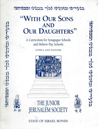 Item #59108 "With Our Sons and Our Daughters:" A Curriculum for Synagogue Schools and Hebrew Day...
