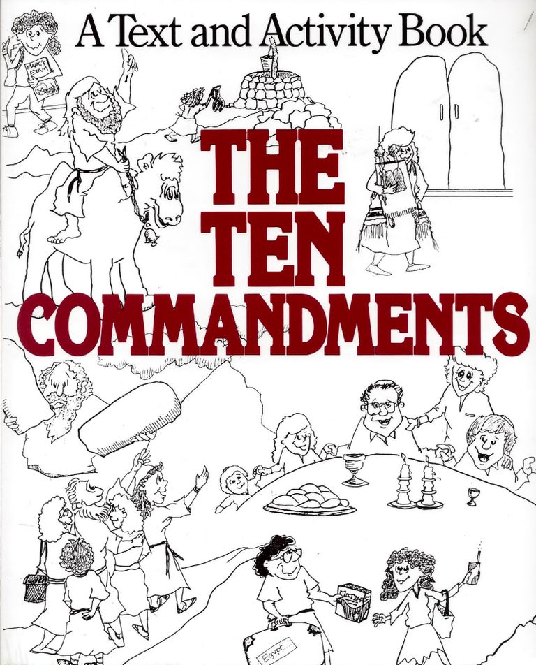 Item #59335 The Ten Commandments: A Text and Activity Book. Nancy Karkowsky.