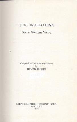Item #67107 Jews in Old China: Some Western Jews. Hyman Kublin, compiled, Preface and...