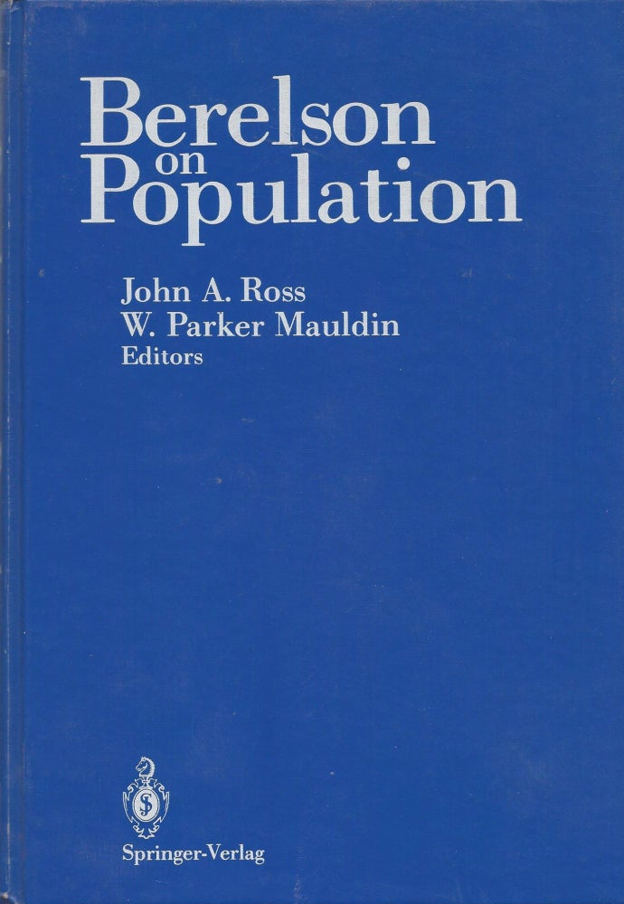 Item #67516 Berelson on Population. John A. Ross, W. Parker Mauldin.