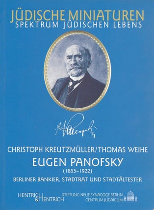Item #70087 Eugen Panofsky (1855-1922): Berliner Bankier, Stadtrat und Stadtältester. Jüdische...
