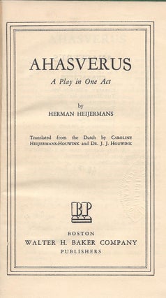 Item #71407 Ahasverus: A Play in One Act. Herman Heijermans