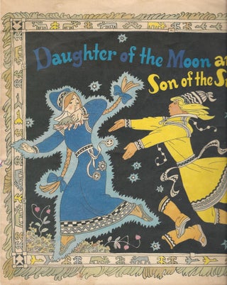 Item #71475 Daughter of the Moon and Son of the Sun: Lappish fairy-tales. A. Yelagina, as told by