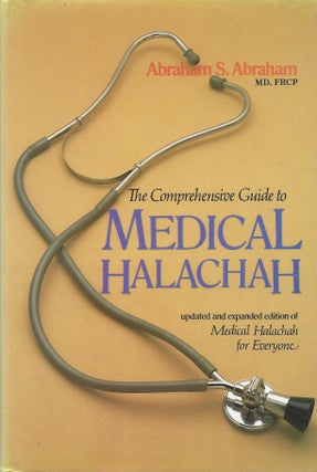 Item #82518 Comprehensive Guide to Medical Halachah. An Updated and Ex[pnded Edition of "Medical...
