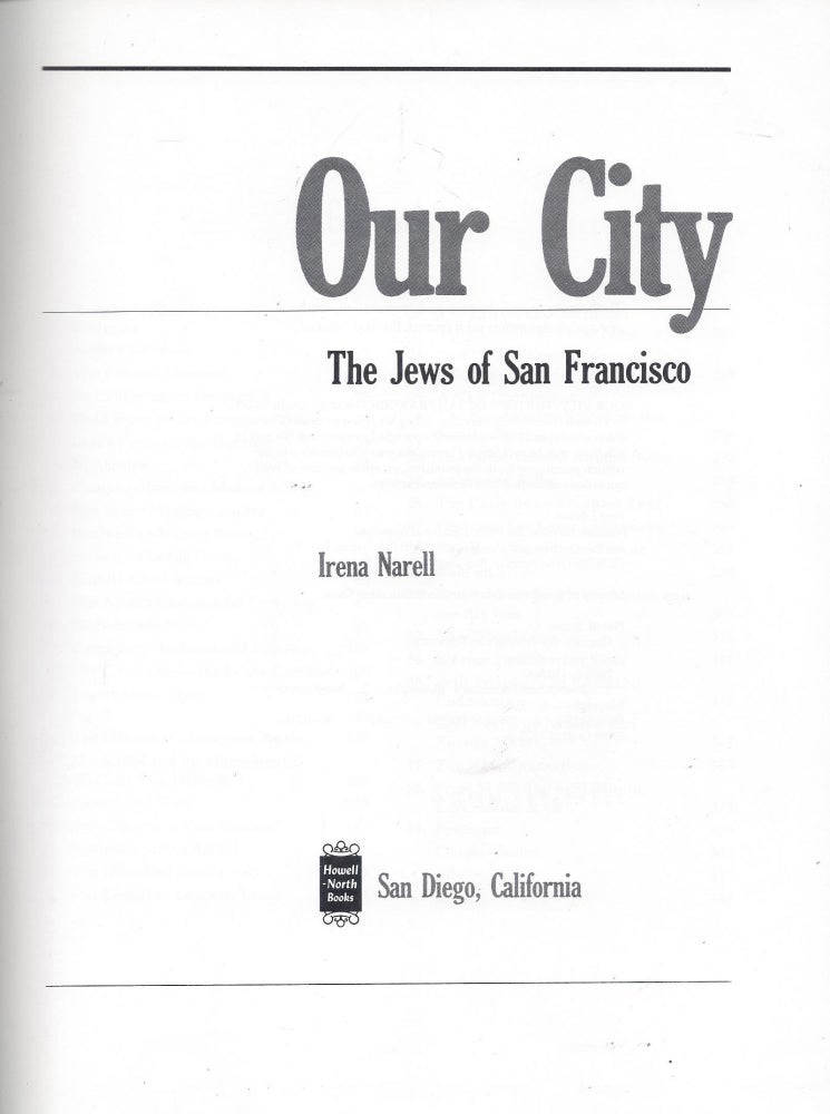 Item #82573 Our City: The Jews of San Francisco. Irene Narell.