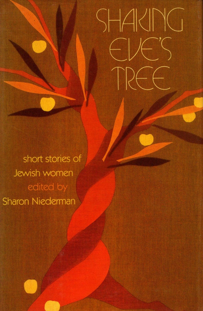 Item #86178 Shaking Eve's Tree: short stories of Jewish Women. Sharon Niederman.