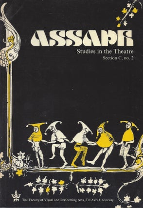 Item #86741 Assaph: Studies in the Arts. Section C, no. 2, Studies in the Theatre No. 2. Avraham Oz