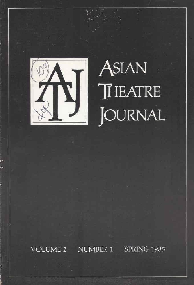 Item #86742 Asian Theatre Journal, Volume 2, Number 1, Spring 1985. James R. Brandon.