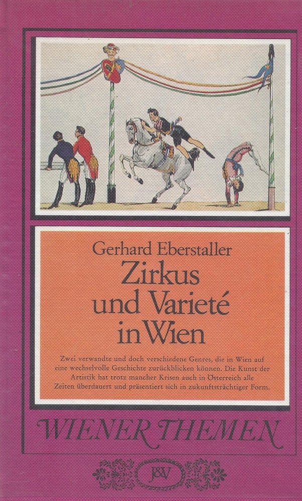 Item #86964 Zirkus und Variete in Wien. Gerhard Ebenstaller.