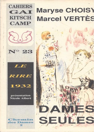 Item #86981 Dames seules: Dessins de Marcel Vertes. Maryse Choisy