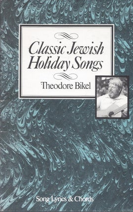 Item #87007 Classic Jewish Holiday Songs: Song Lyrics & Chords. Theodore Bikel