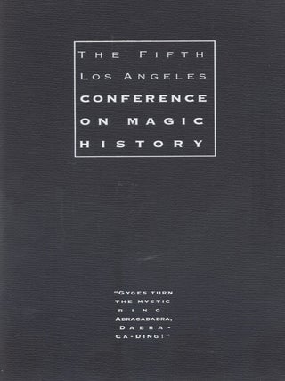 Item #87026 The Fifth Los Angeles Conference on Magic History: A Unique Weekend of Entertainment...