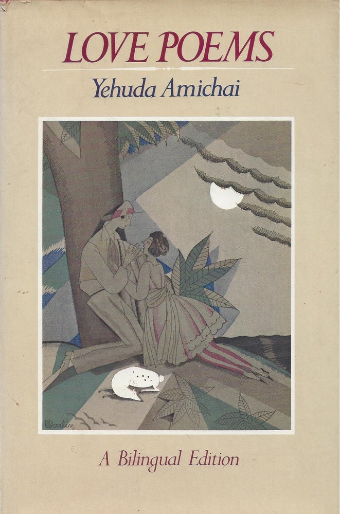 Item #87079 Love Poems: A Bilingual Edition. Yehuda Amichai.