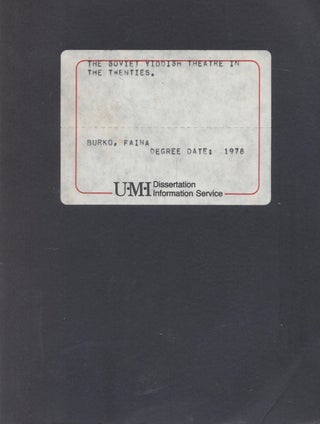 Item #87089 The Soviet Yiddish Theatre in the Twenties. A Dissertation Submitted in Partial...