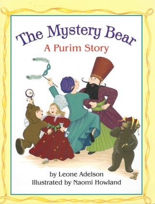 Item #87110 The Mystery Bear: A Purim Story. Leone Adelson