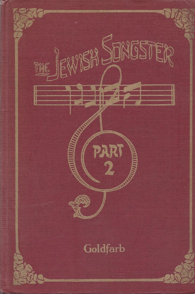 Item #87118 The Jewish Songster: Ha-menagen. Music for Voice and Piano. Part II. Israel Goldfarb, edited and transliterated Samuel E.