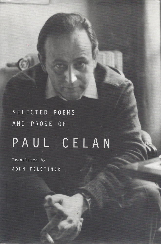 Item #87119 Selected Poems and Prose of Paul Celan. Paul Celan.
