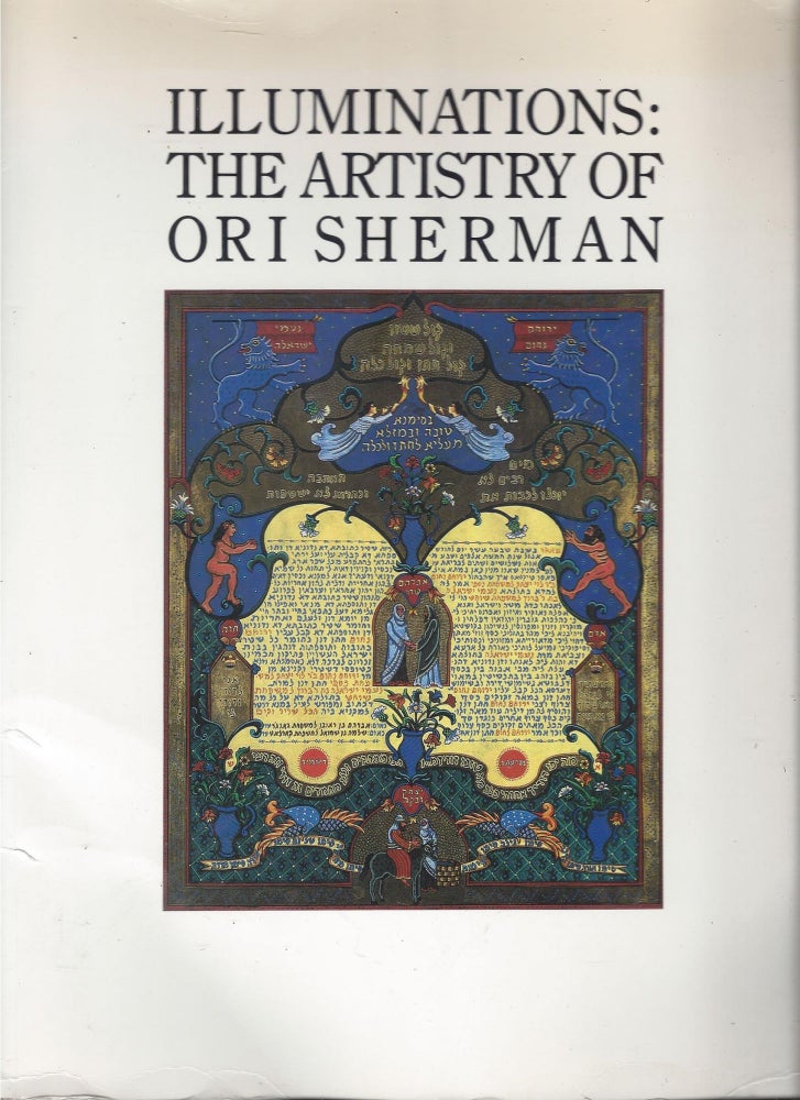 Item #87180 Illuminations: The Artistry of Ori Sherman. April 13 - June 13, 1987, The Jewish Community Museum, San Francisco, California. Stephan Marks Dobbs.