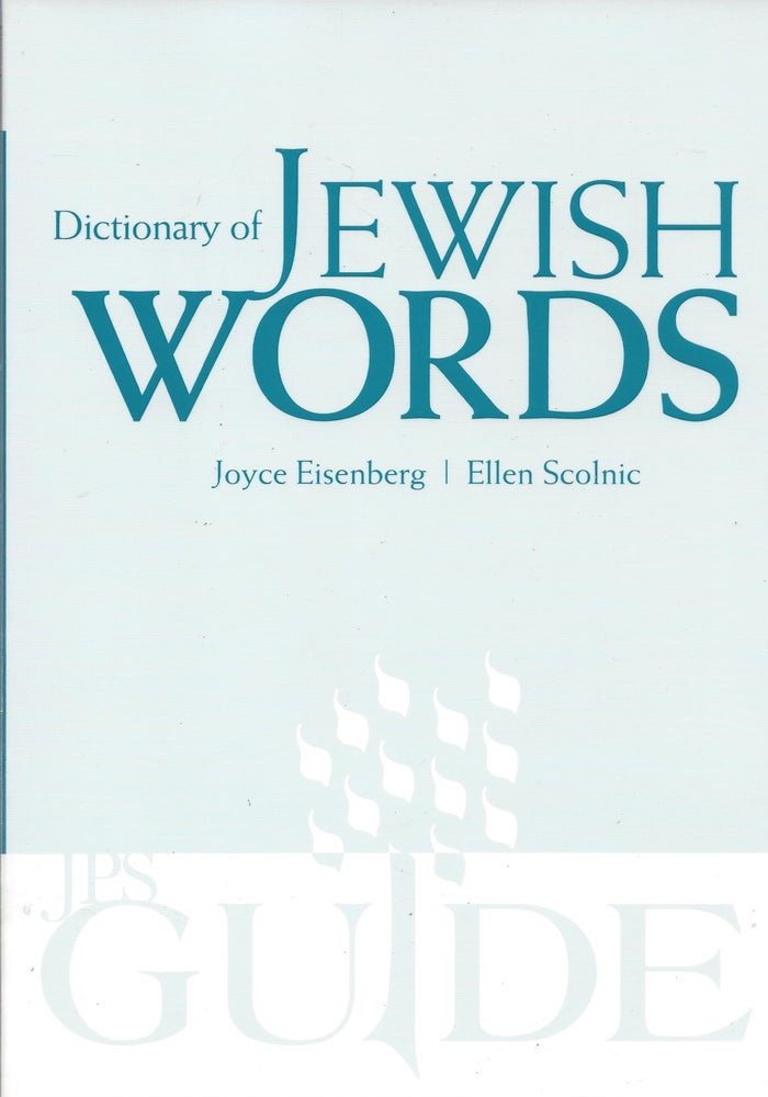 Item #87186 Dictionary of Jewish Words. Updated and Expanded. Joyce Eisenberg, Ellen Scolnic.