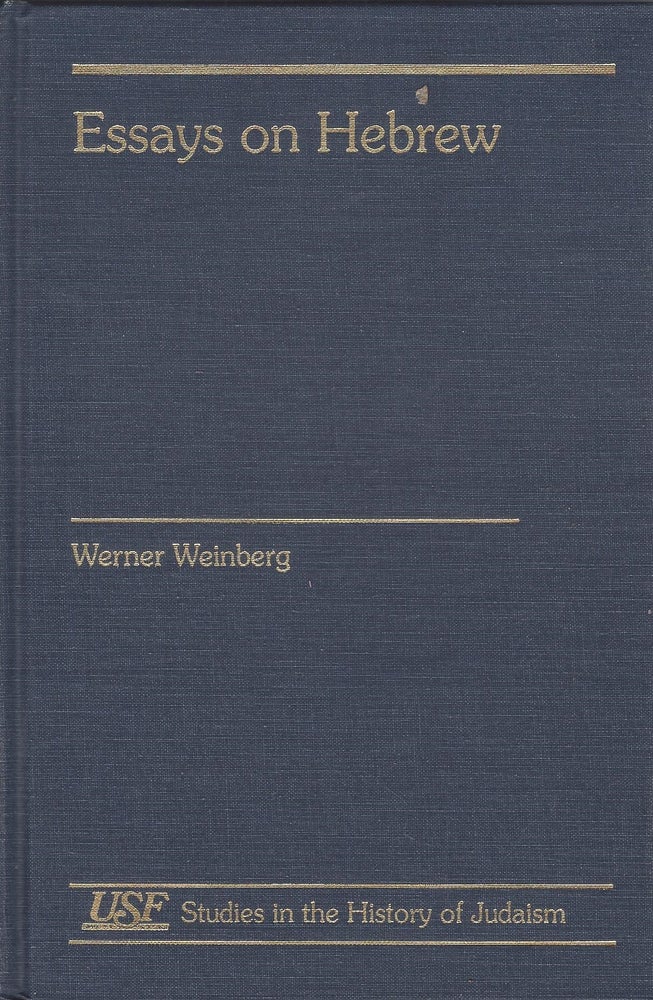 Item #87188 Essays on Hebrew: Presented to Dr. Weinberg In Gratitude and Affection By His Students. Werner Weinberg.