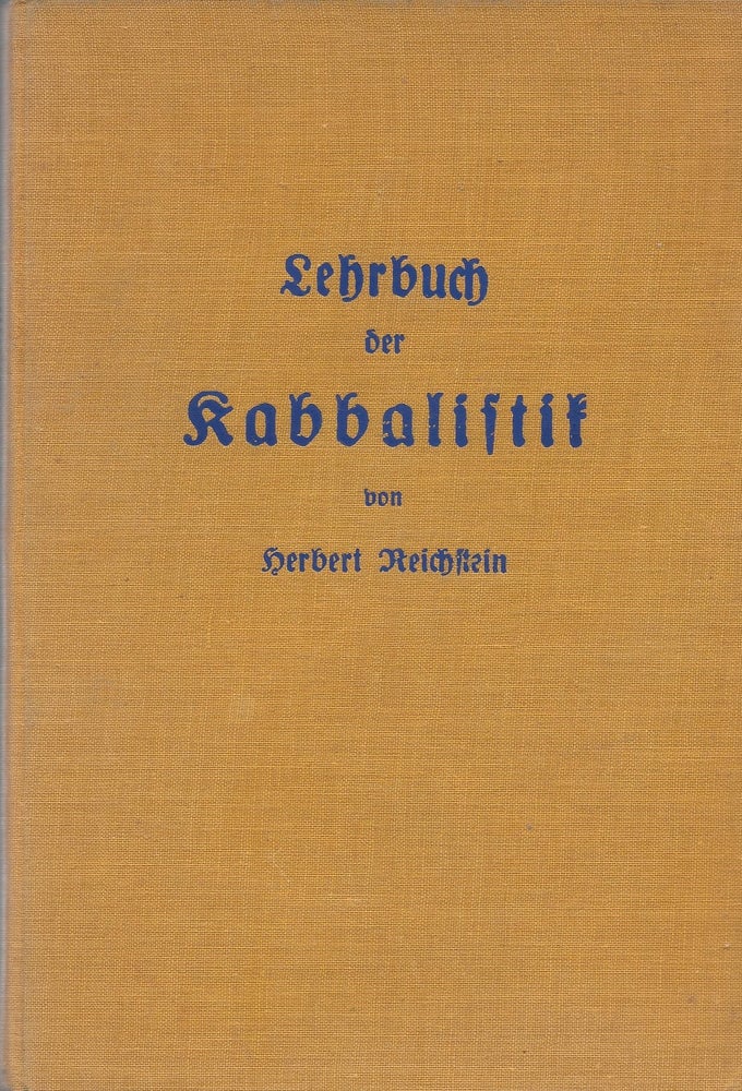 Item #87207 Praktisches Lehrbuch der Ariosophischen Kabbalistik. Herbert Reichstein.