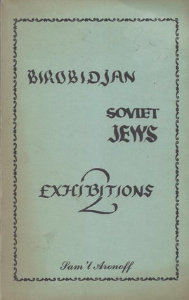 Item #87232 Report of Tour: Birobidjan and Soviet Jews. Reflections: Two Exhibitions. Sam'l Aronoff
