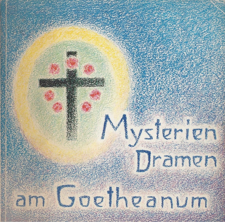 Item #87272 Mysteriendramen am Goetheanum: Rudolf Steiner und die neue Bühnenkunst. Werner Kehlert, gestaltung und Einbandentwurf.